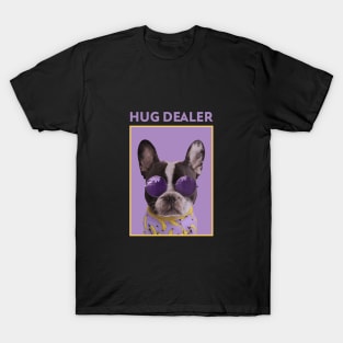 Hug dealer T-Shirt